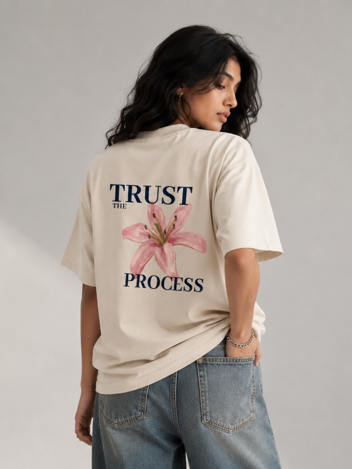 Trust The Process- OVERSIZED